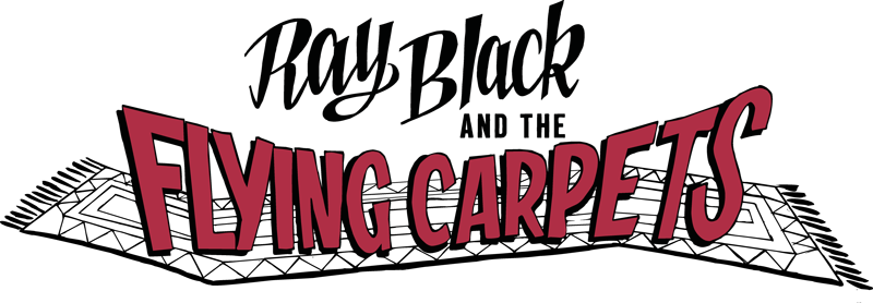 Ray Black and The Flying Carpets